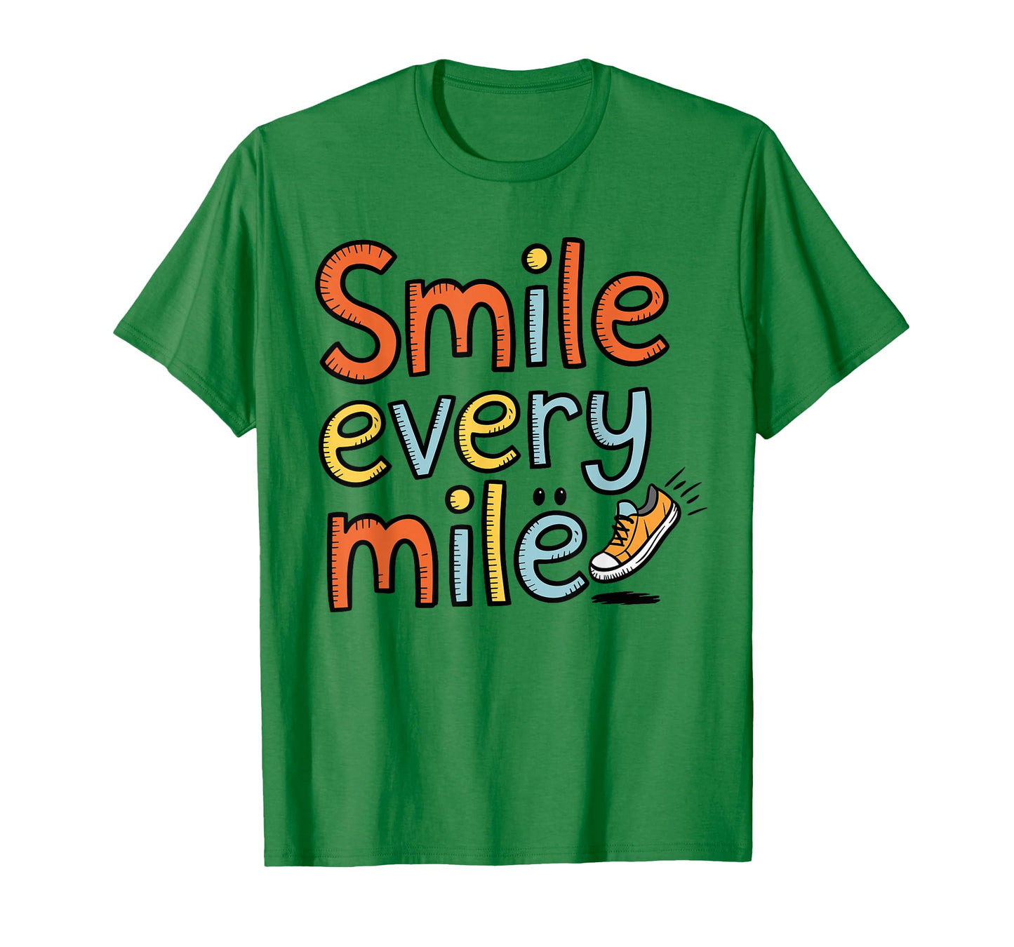 Funny Smile Every Mile Cool Running Runner Saying Quote T-Shirt