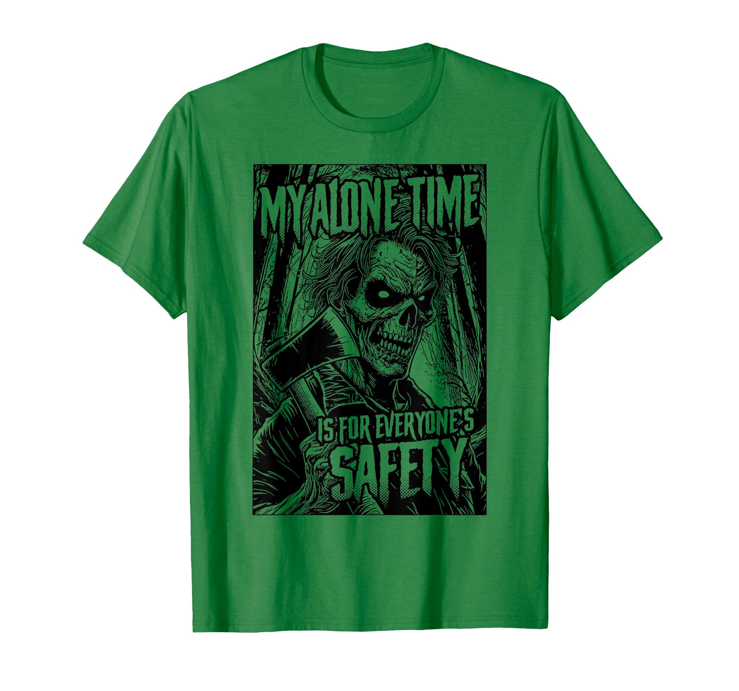 My Alone Time Is For Everyone's Safety Serial Killer Horror T-Shirt
