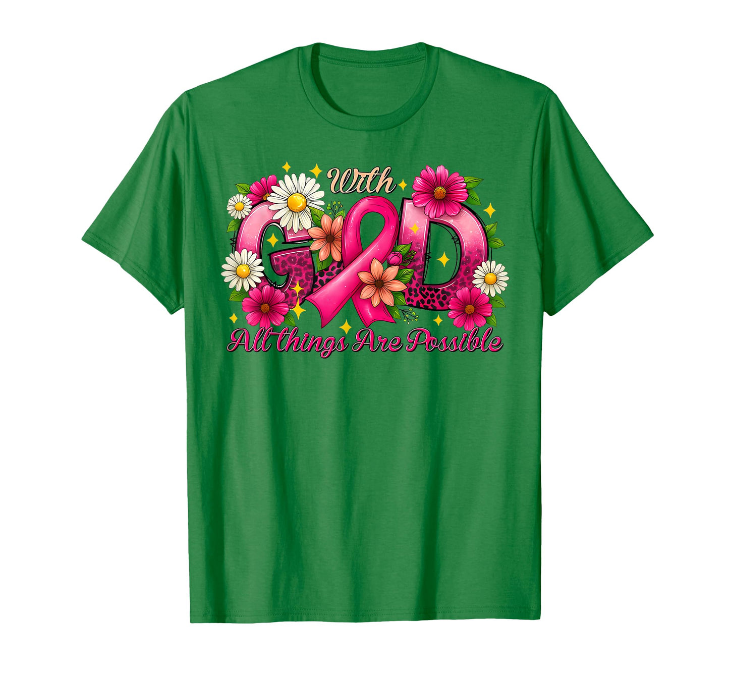 with God All Things are Possible, Breast Cancer Pink Ribbon T-Shirt
