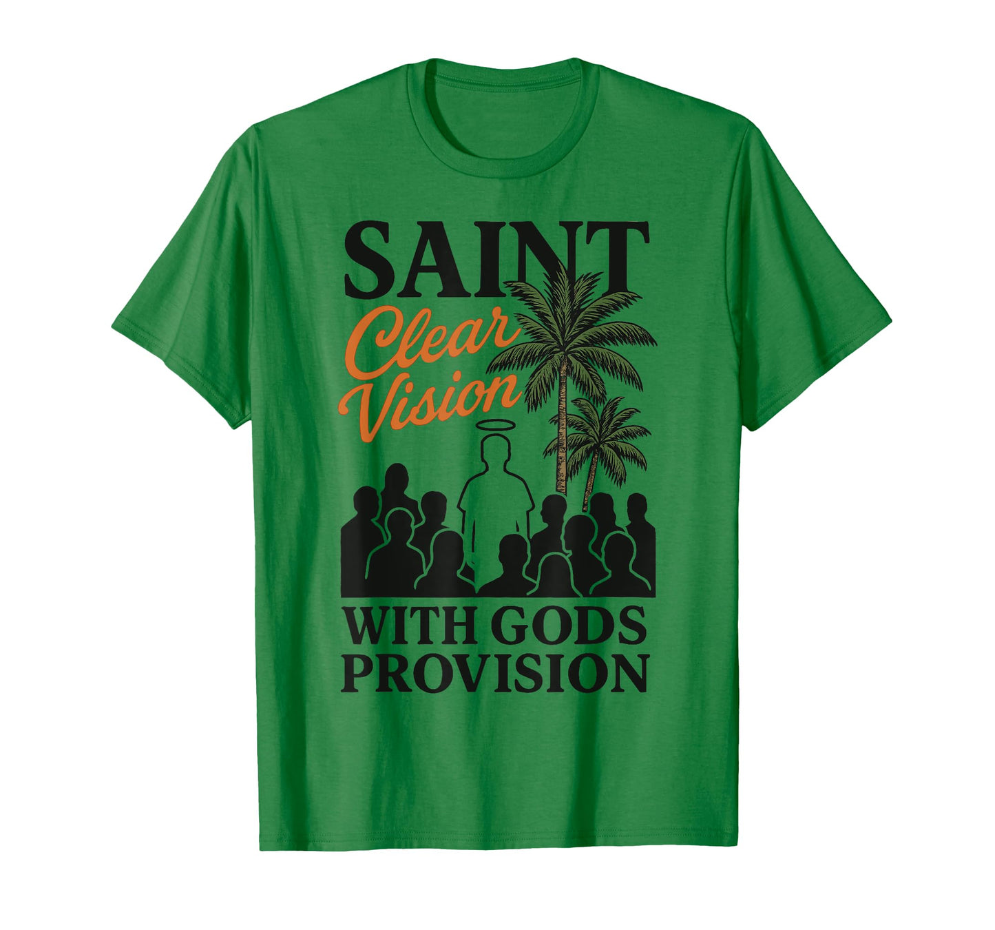 Saint Crowd Faith Clear Vision God’s Provision Bible Graphic T-Shirt