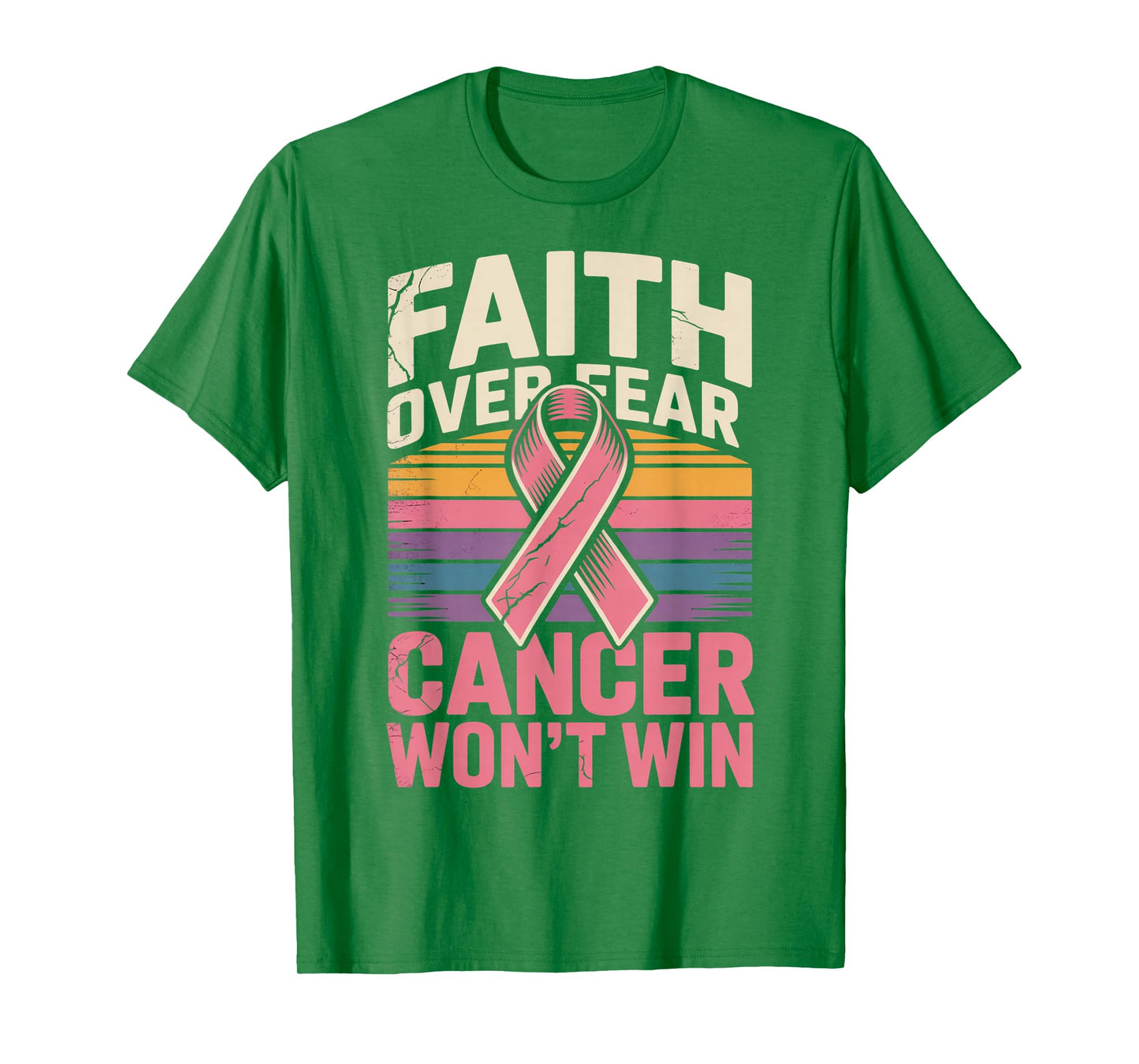 Faith Over Fear Cancer Wont Win Pink Ribbon Support T-Shirt