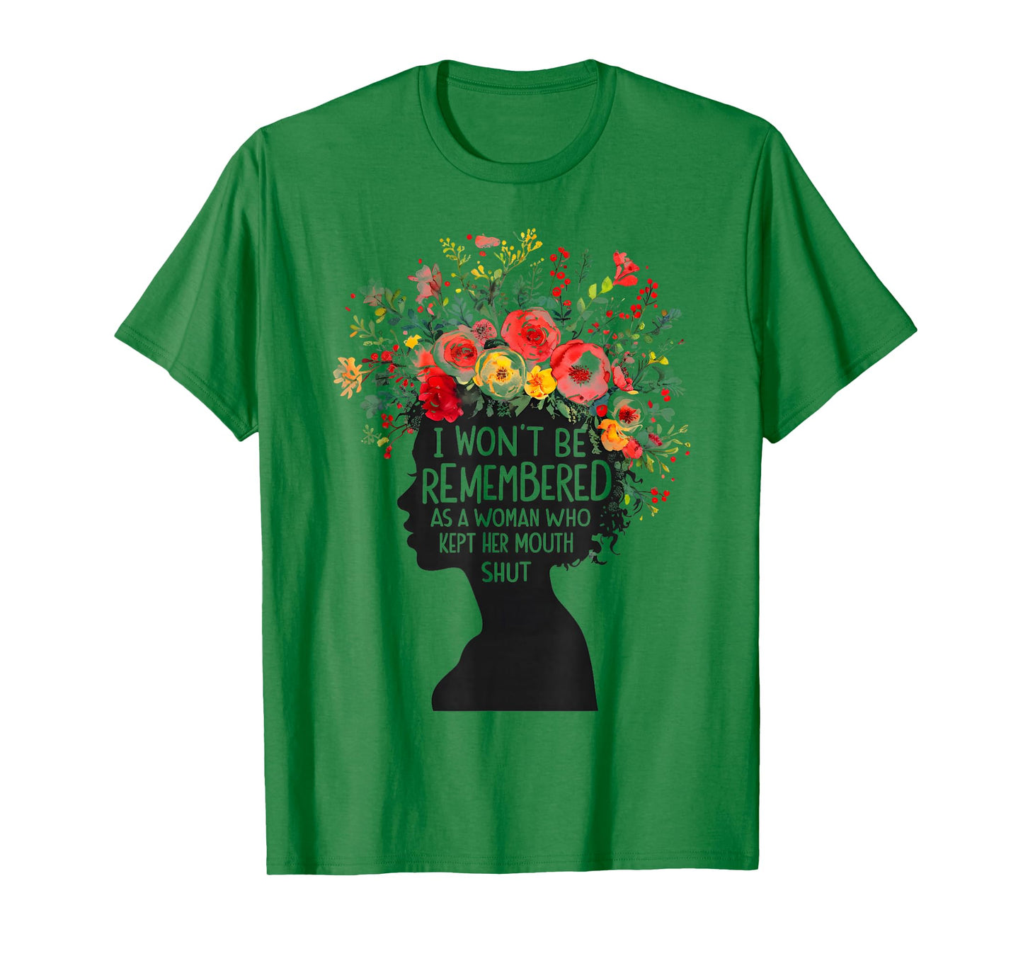 I Won't Be Remembered As A Woman Who Kept Her Feminist T-Shirt