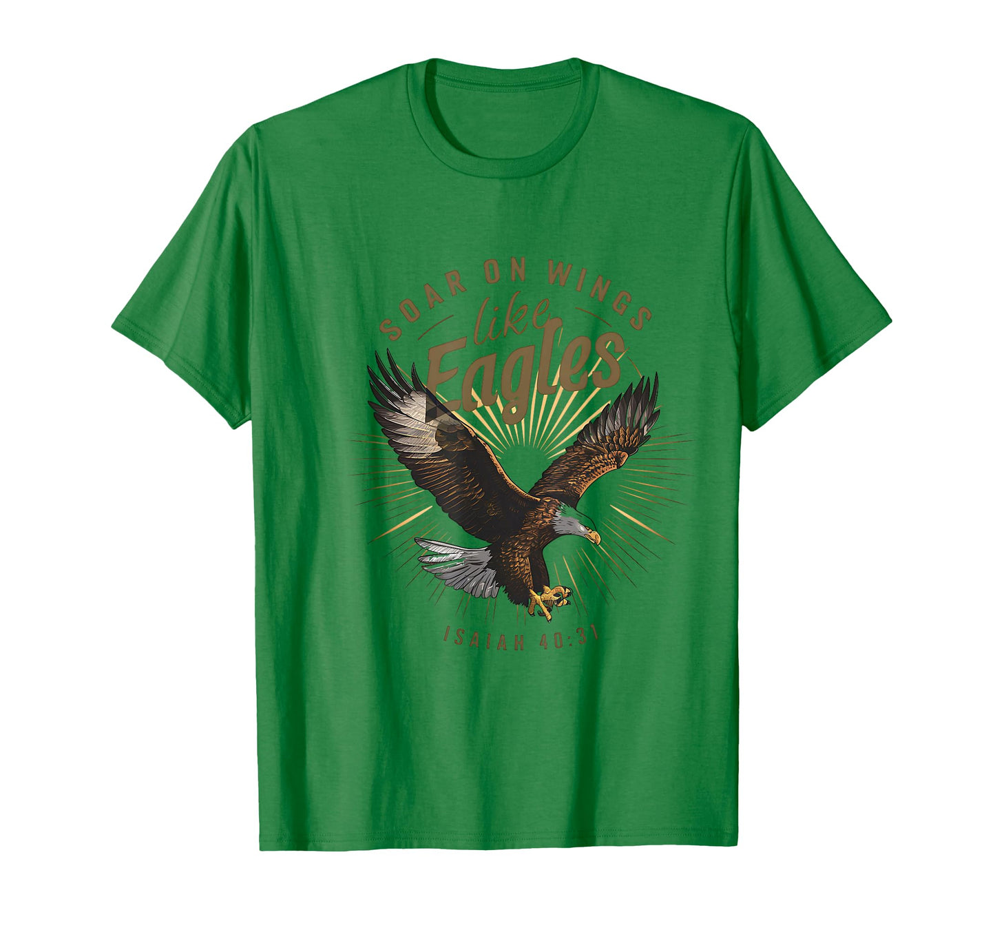 Soar on Wings like Eagles Isaiah 40:31 Eagle Design T-Shirt