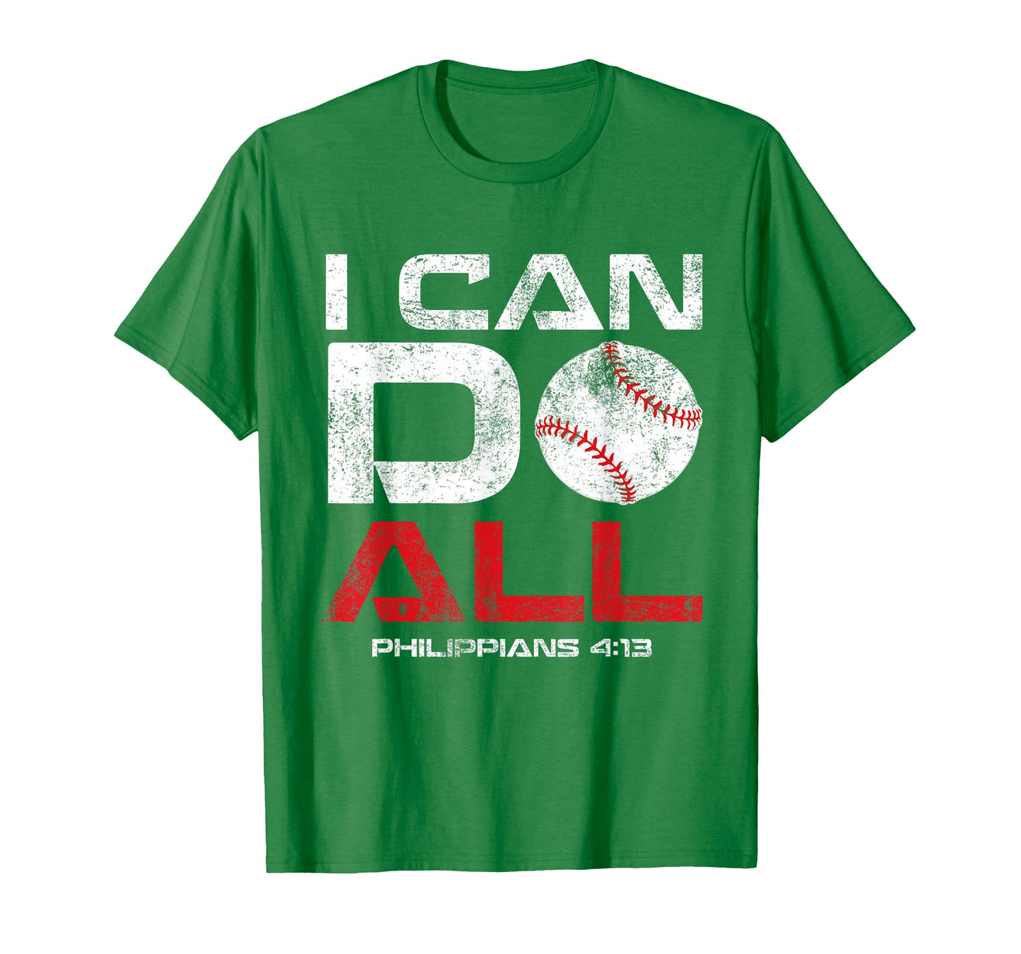 I Can Do All Philippians 4:13 Baseball T-Shirt T-Shirt