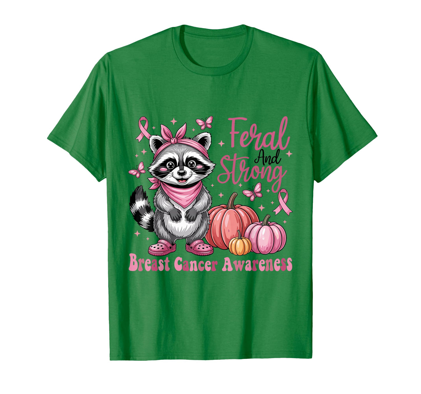 Feral and Strong Breast Cancer Awareness Raccoon Pink Ribbon T-Shirt