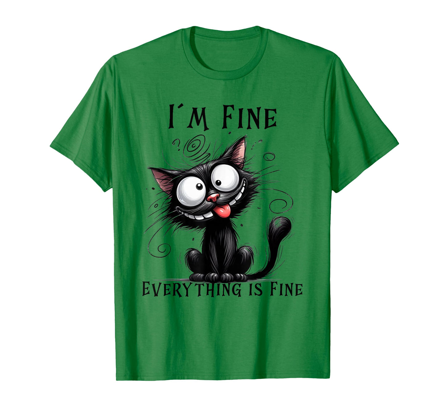Funny Cat Humor Tee – I’m Fine Everything Is Fine Cat T-Shirt