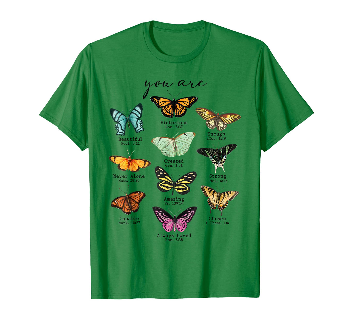 Bible Verse Inspirational Quote You Are Butterfly Beautiful T-Shirt