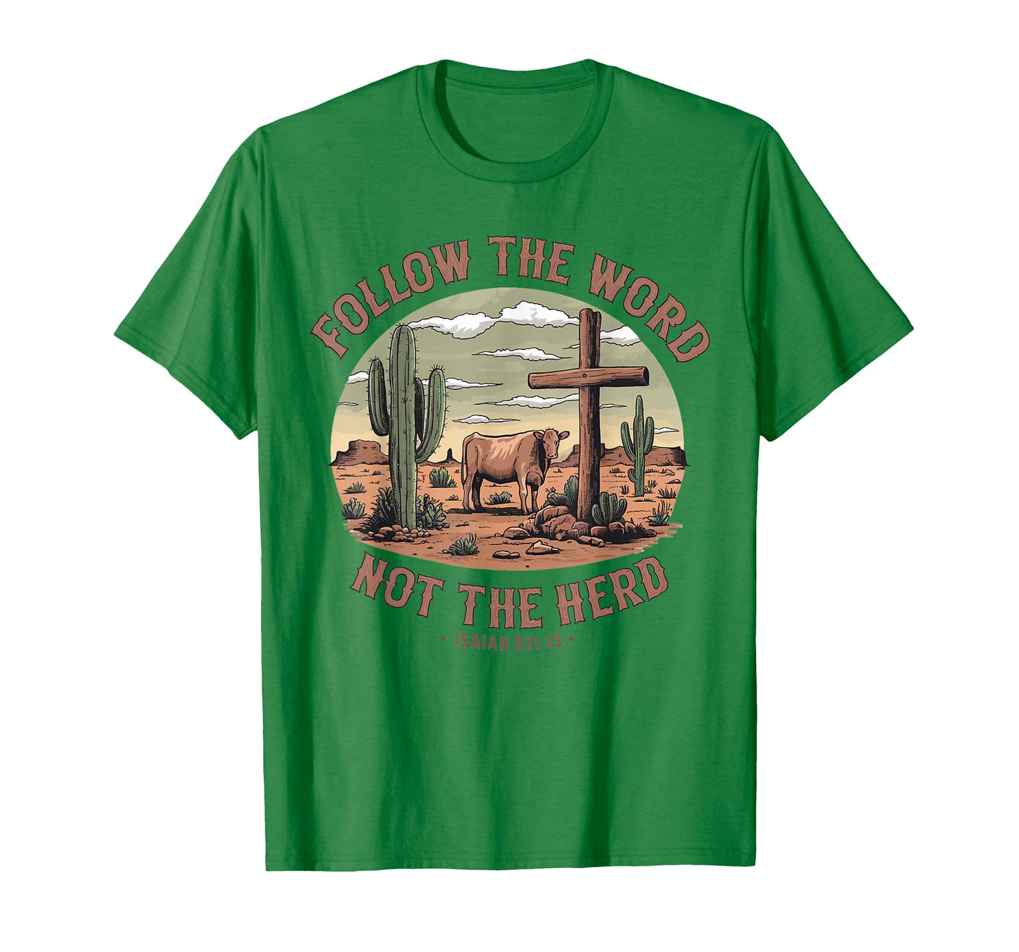 Follow The Word Not The Herd Isaiah 8:11-13 Christian Jesus T-Shirt