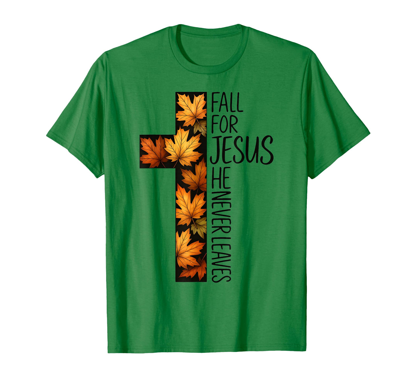 Fall for Jesus He Never Leaves Autumn Cross Jesus Fall Retro T-Shirt