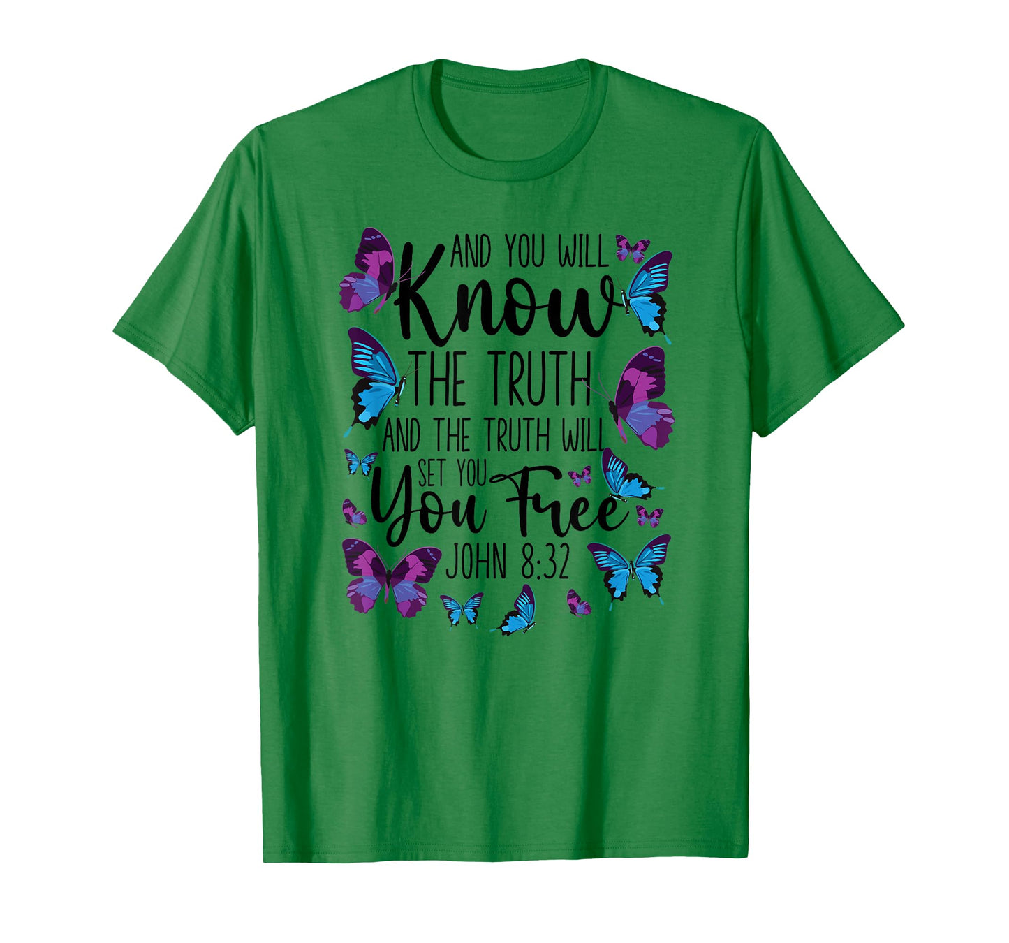 Christian Bible Verse Quote Butterfly John 8:32 T-Shirt