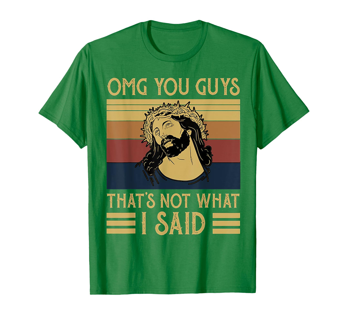 OMG You Guys That's Not What I Said Vintage T-Shirt