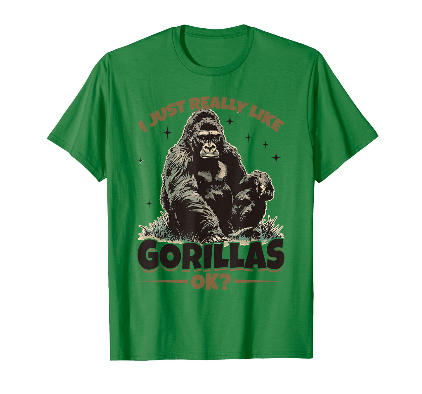 Funny Gorilla Animal I Just Really Like Gorillas, Ok? T-Shirt