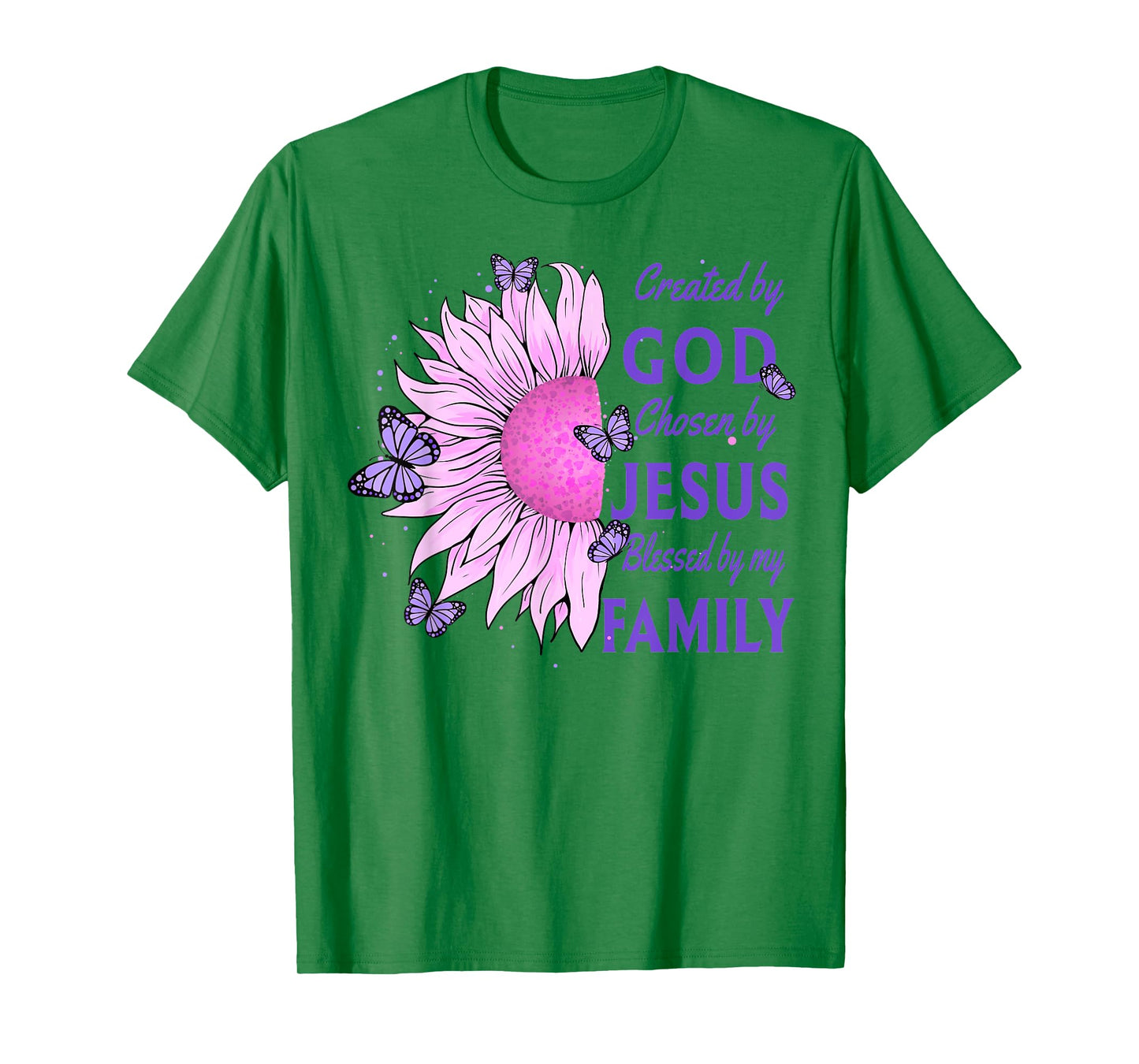 Created By God Loved By My Family Christian Sunflower T-Shirt