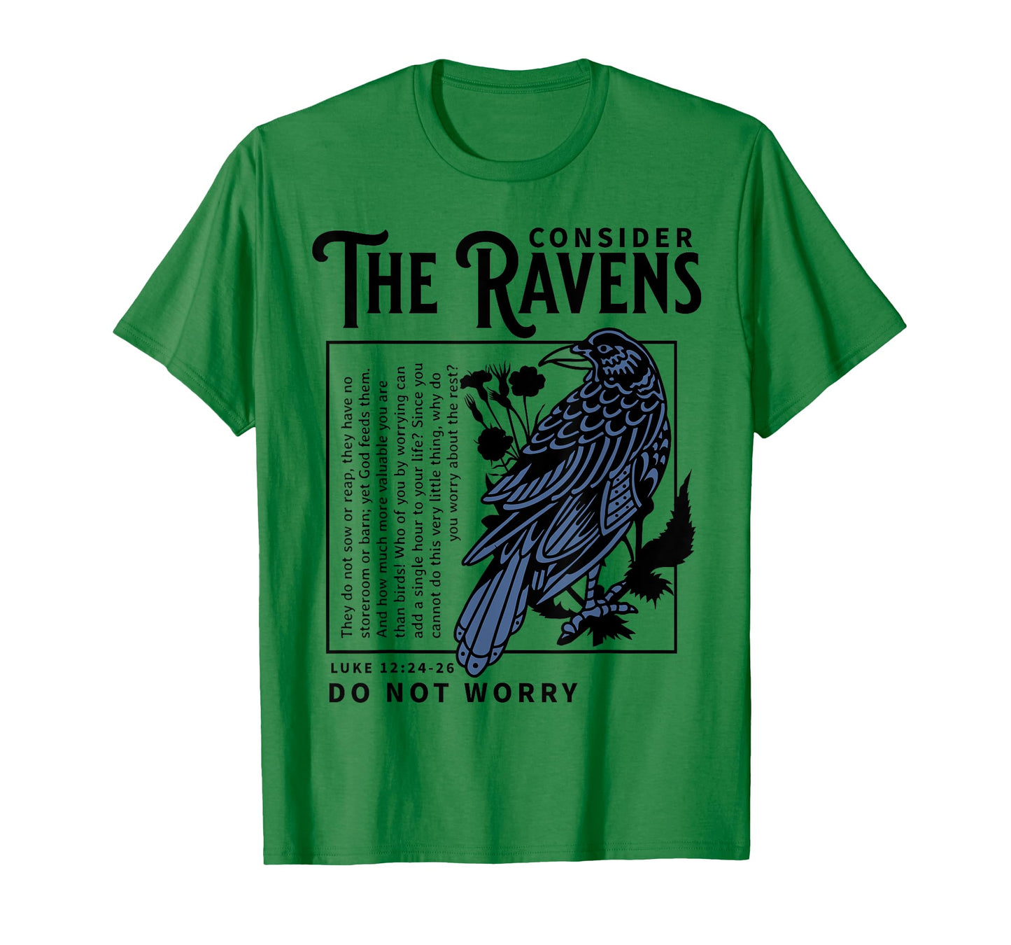 Consider the Ravens Christian Bible Scripture Luke 12:24:26 T-Shirt