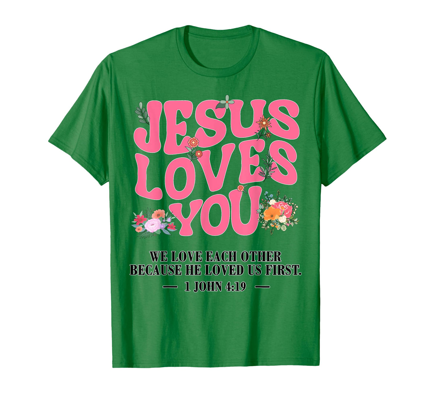 Toddler Jesus Loves You I Pink Christian God Sister Girl Mom T-Shirt