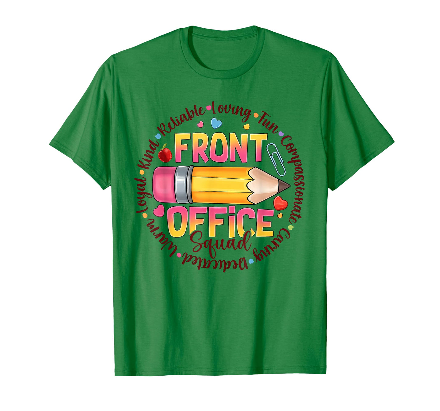 Front Office Squad Colorful Team Appreciation Quote T-Shirt