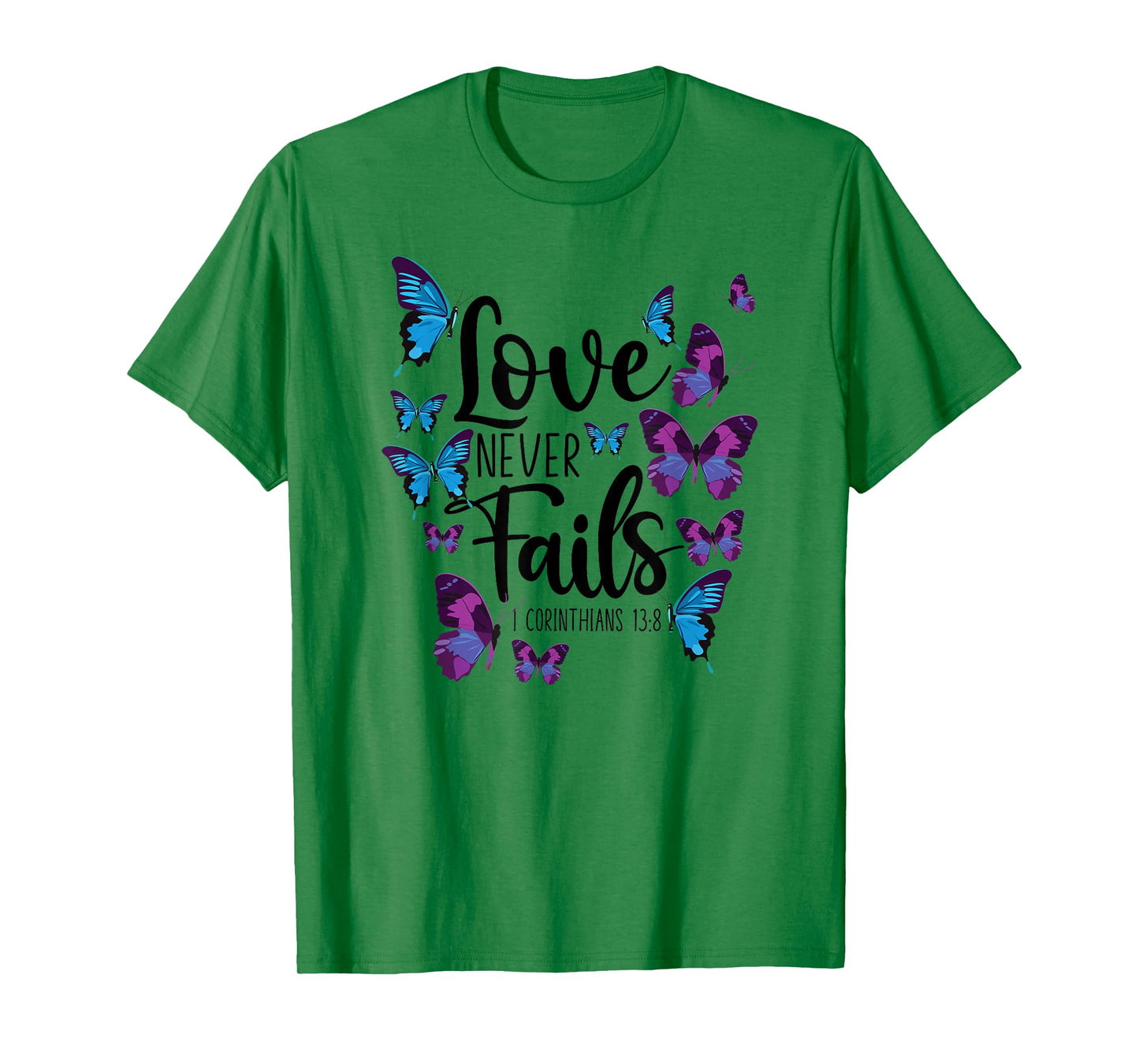 Christian Bible Verse Quote Butterfly 1 Corinthians 13:8 T-Shirt