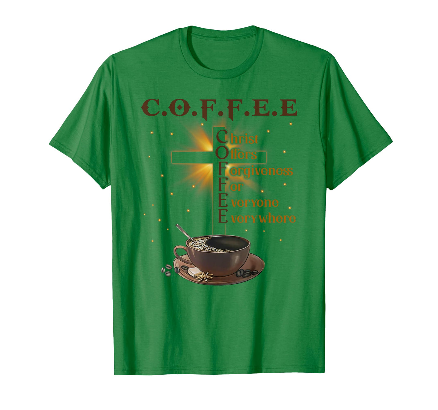 Coffee Christ Offers Forgiveness For Everyone Everywhere T-Shirt