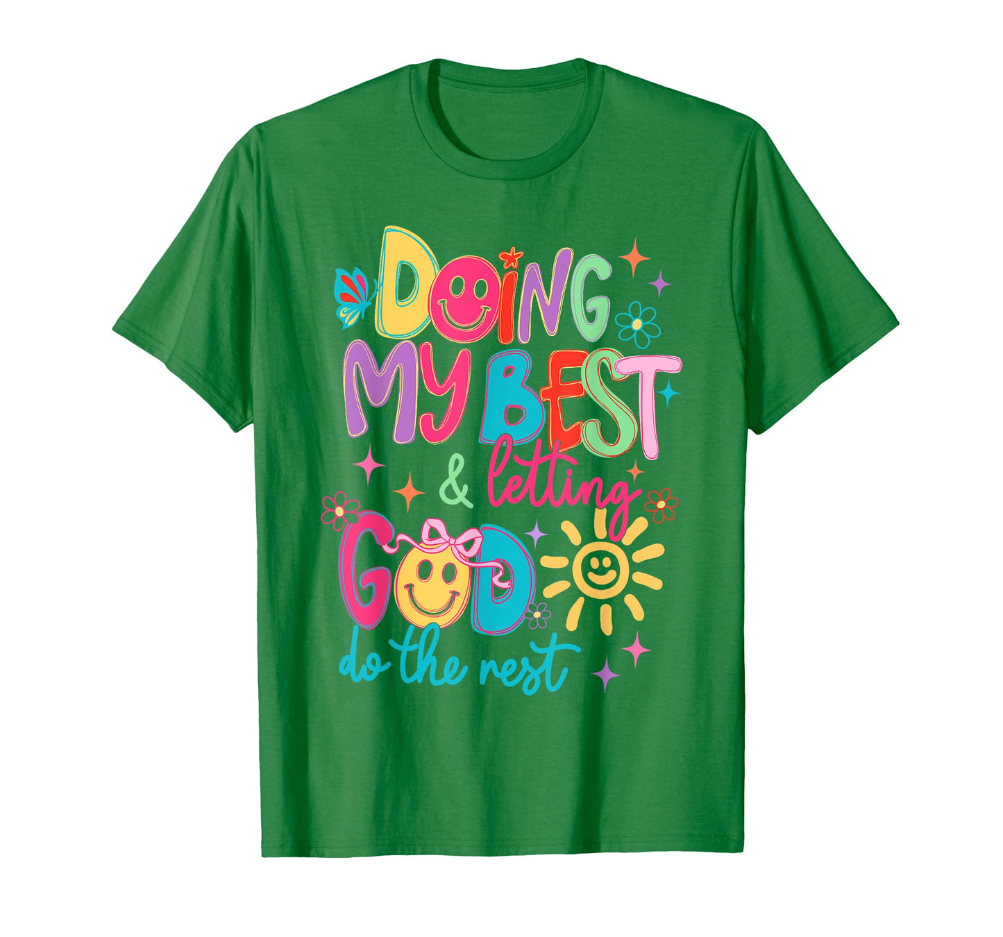 Doing My Best And Letting God Do The Rest Christian Faith T-Shirt