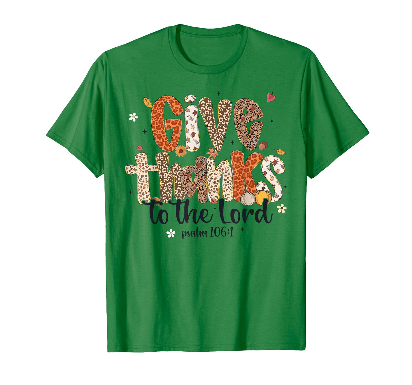 Give Thanks to The Lord Pumpkin Fall Christian Thanksgiving T-Shirt