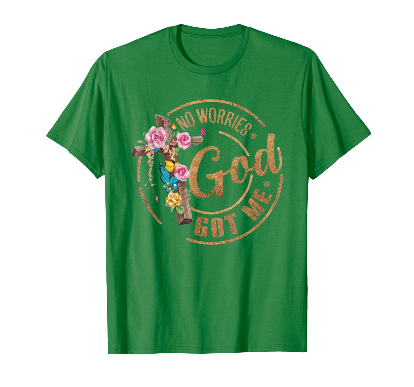No Worries God's got Me! Bible, Happy Christian Woman T-Shirt