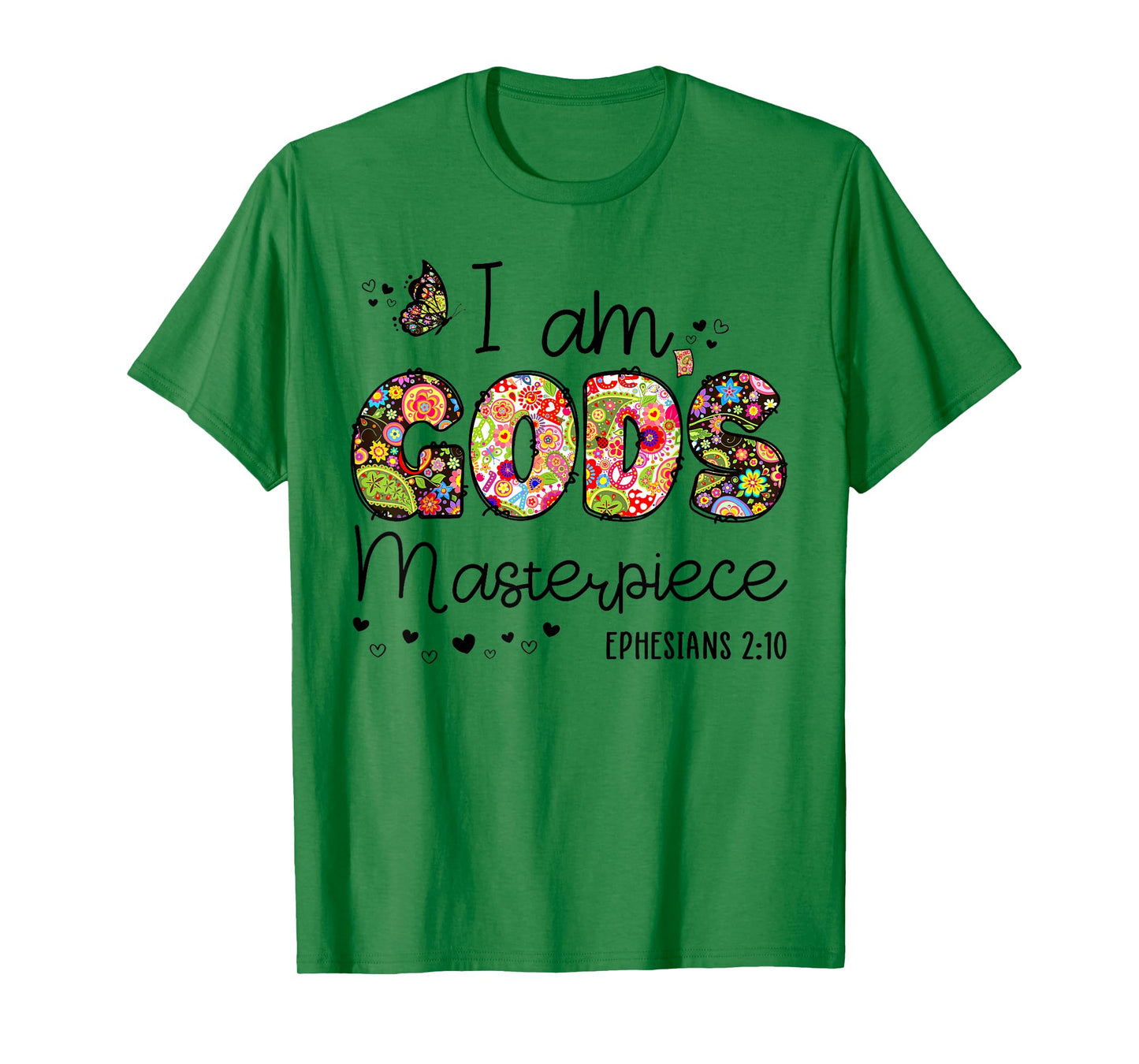 I’m God's Masterpiece Christian Faith Bible Jesus God Prayer T-Shirt