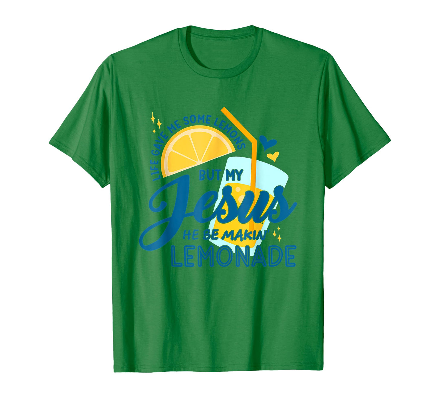 Life Gave Me Lemons But Jesus Makes Lemonade Design T-Shirt