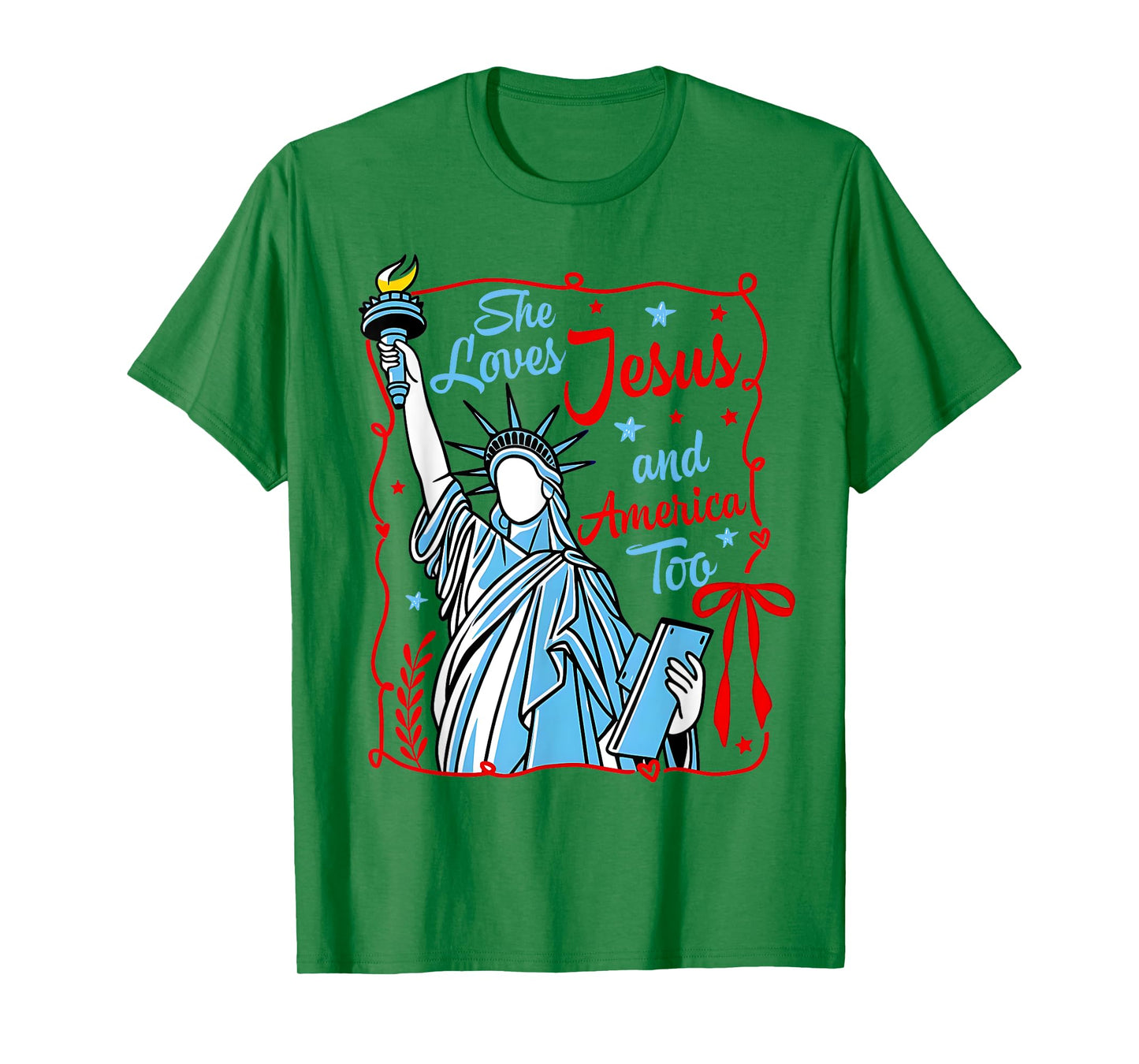 She Loves Jesus And America Too Statue Of Liberty 4th July T-Shirt