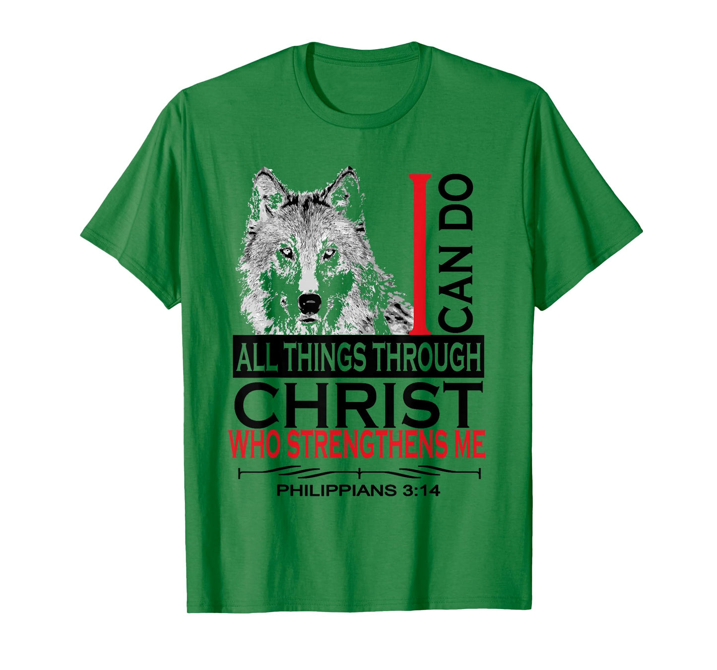 Philippians 4:13 Christian Bible Verses Cool Wolf Men Women T-Shirt