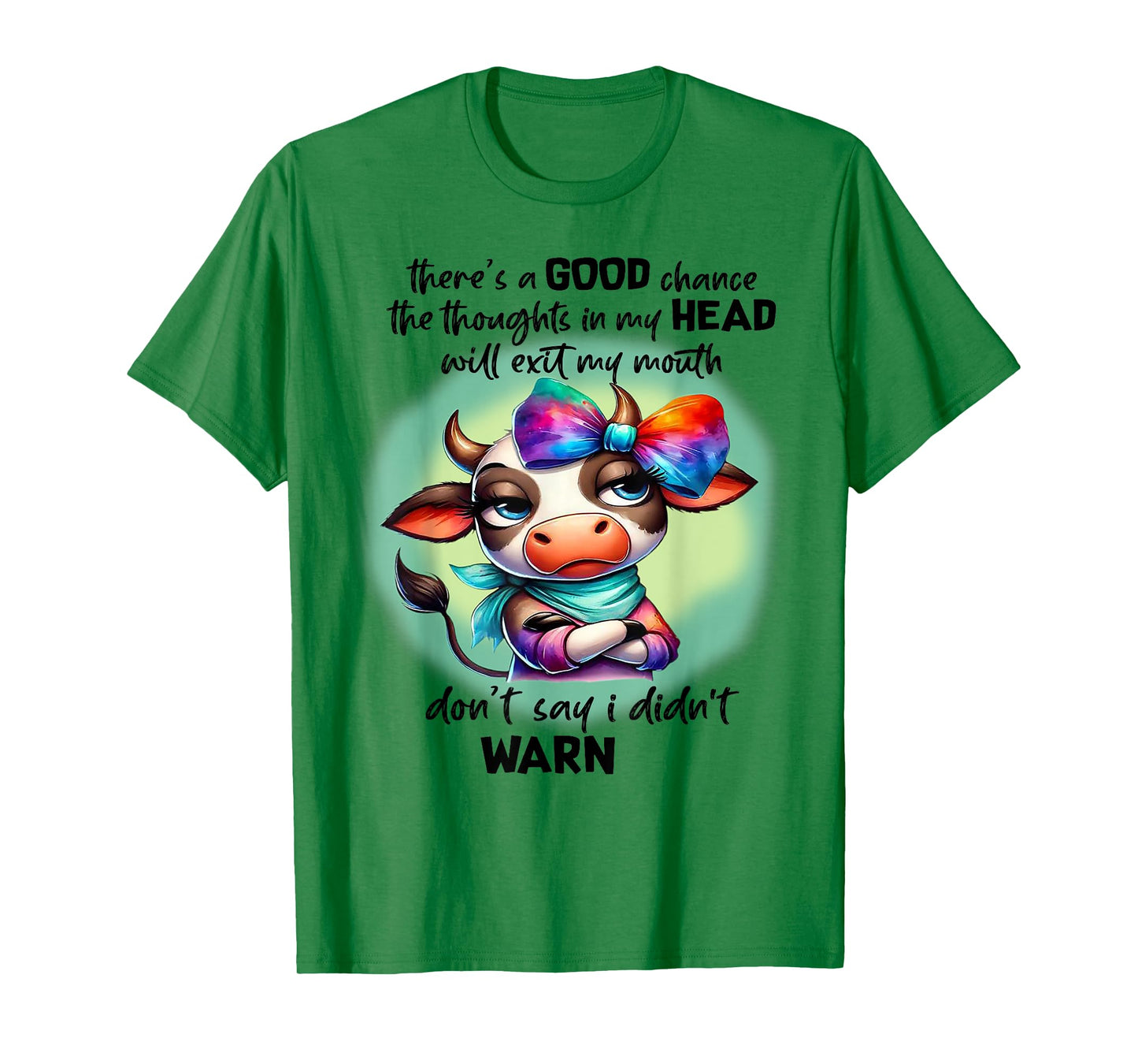 There's A Good Chance Thoughts In My Head Will Exit My Mouth T-Shirt