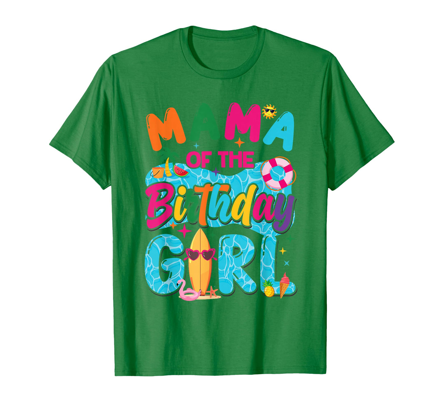 Mama Of The Birthday Girl Pool Party Beach Family Matching T-Shirt