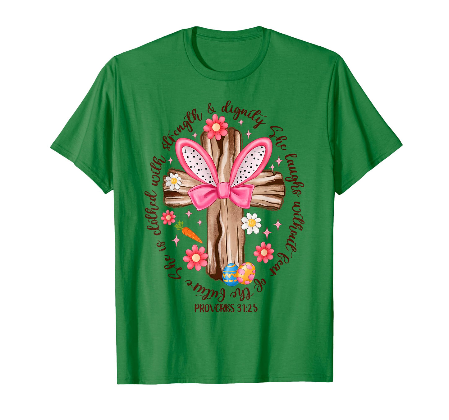 She Is Clothed With Strength And Dignity Happy Easter Cross T-Shirt