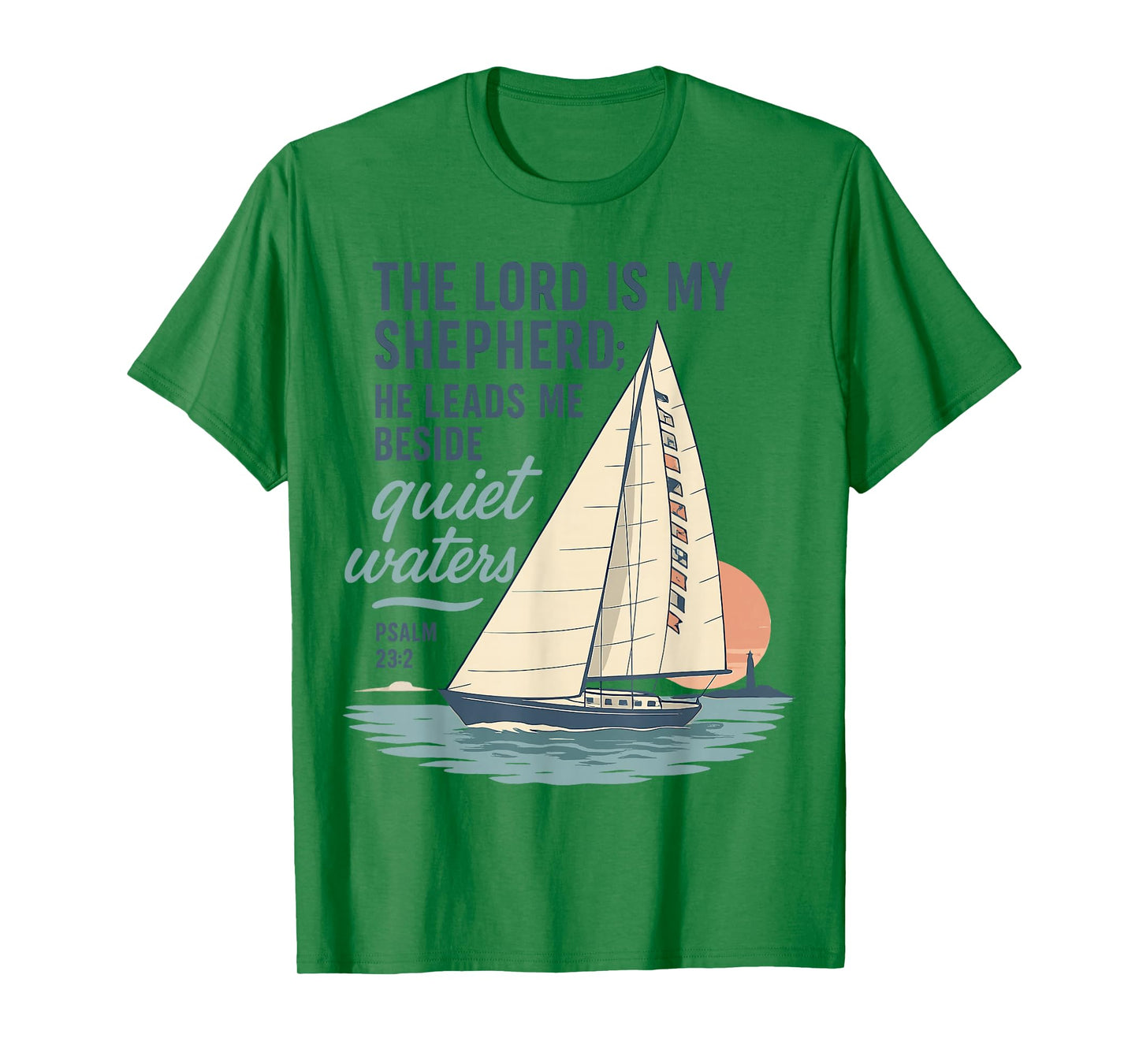 The Lord is My Shepherd Quiet Waters Psalm 23 Design T-Shirt