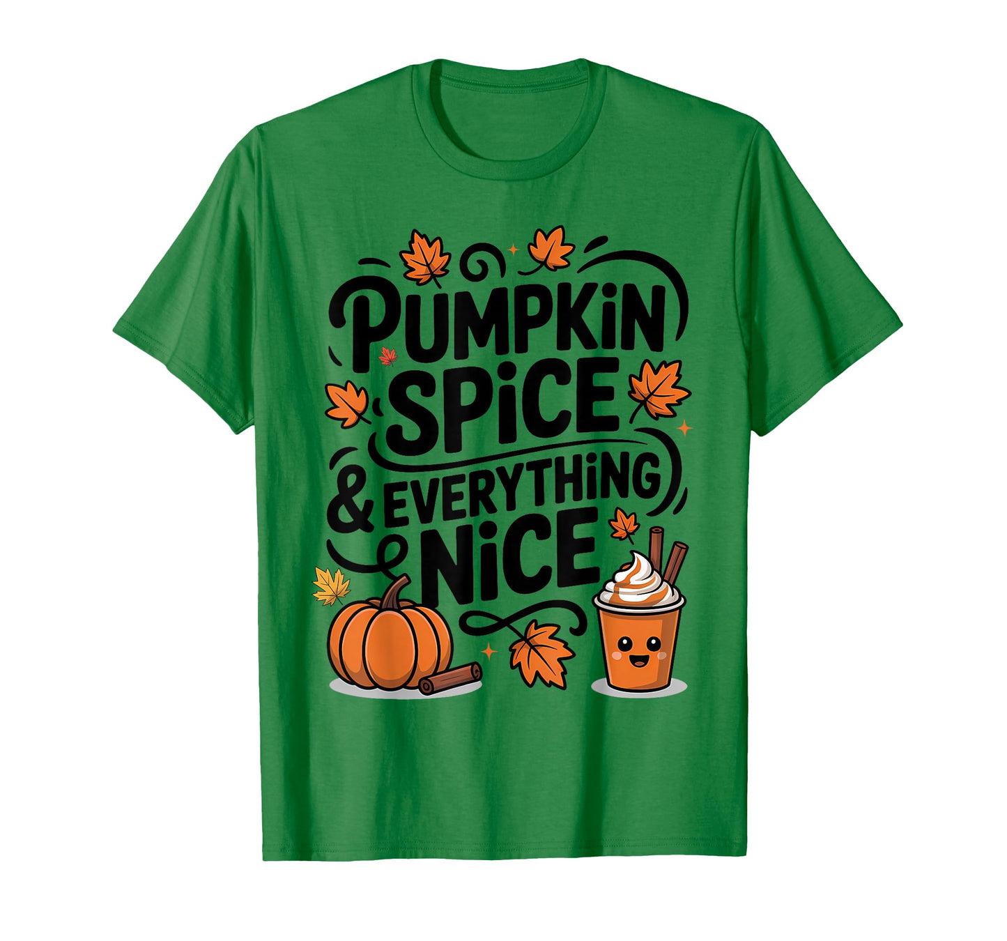 Pumpkin Spice and Everything Nice Fall Autumn Season Quote T-Shirt