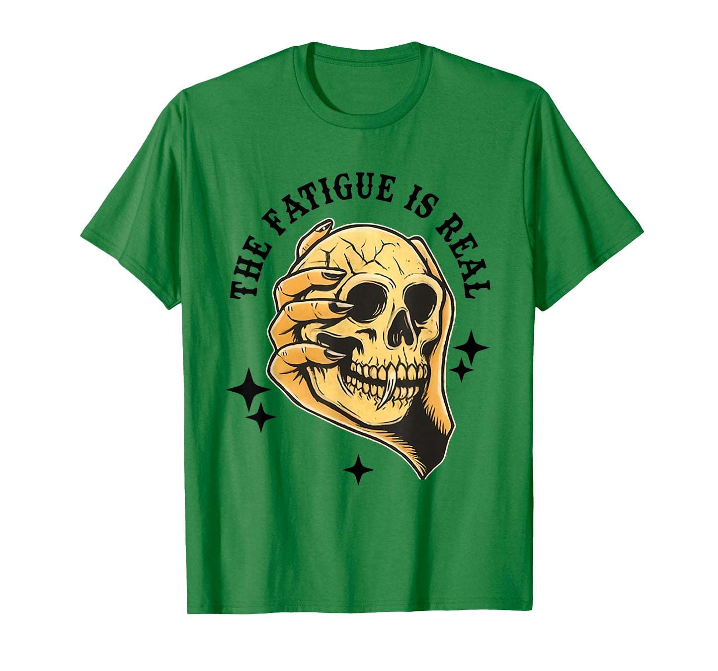 The Fatigue is Real Skull T-Shirt
