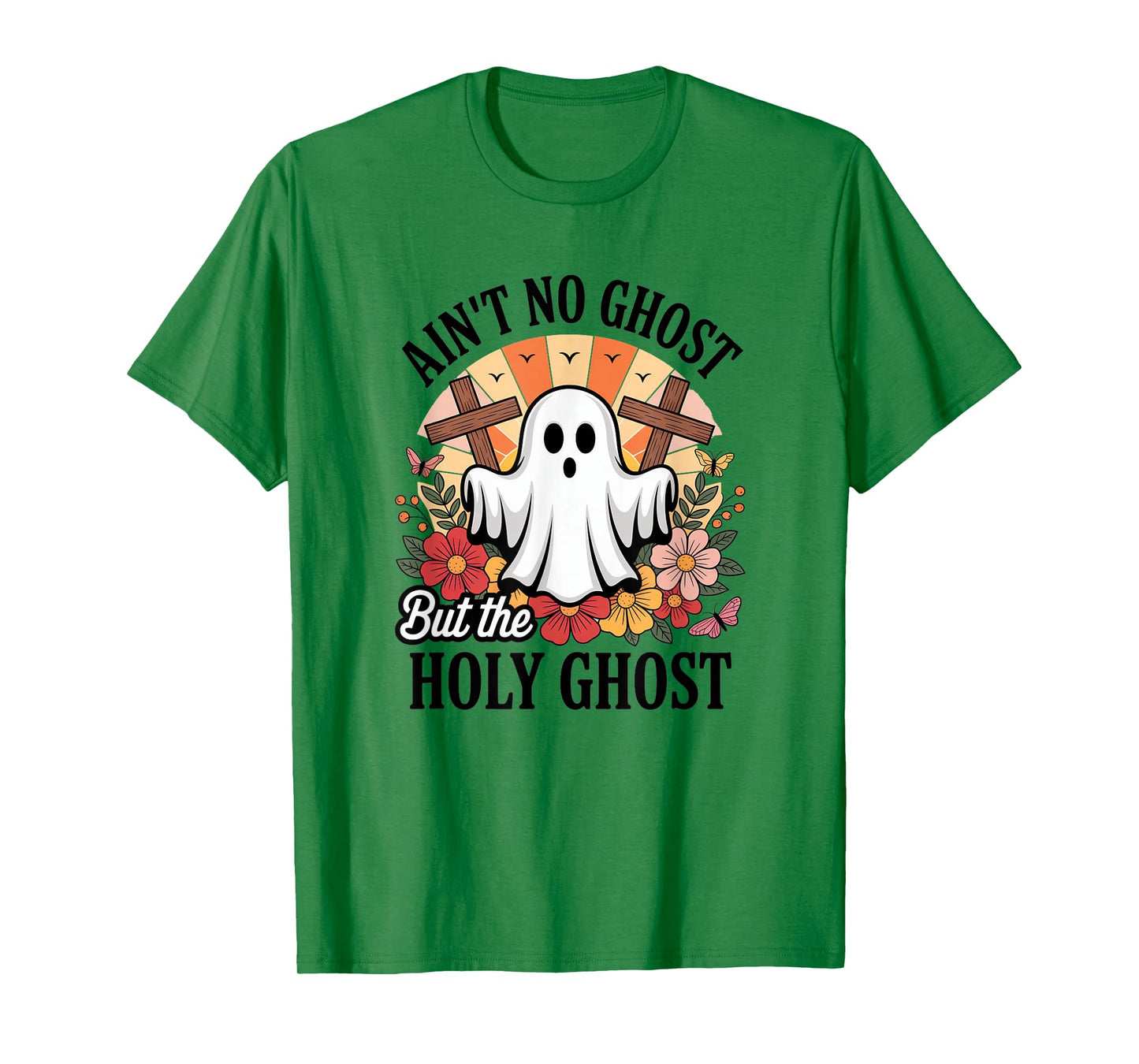 Ain't No Ghost But The Holy Ghost Halloween Cute T-Shirt