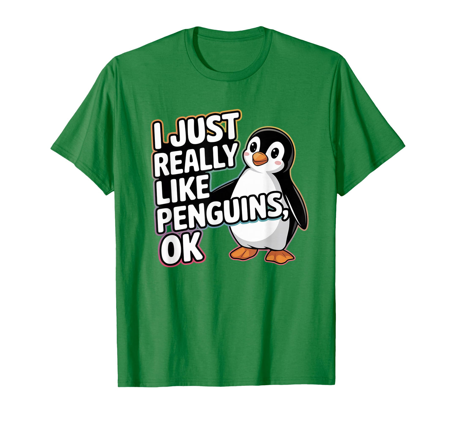 I Just Really Like Penguins OK Funny Design T-Shirt