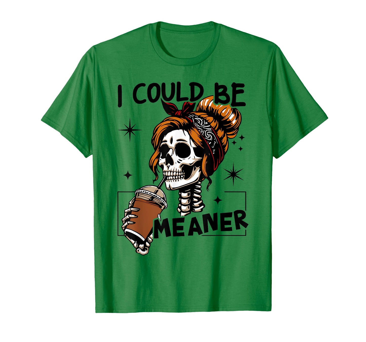 Vintage Funny Messy Bun Skeleton I Could Be Meaner Women's T-Shirt
