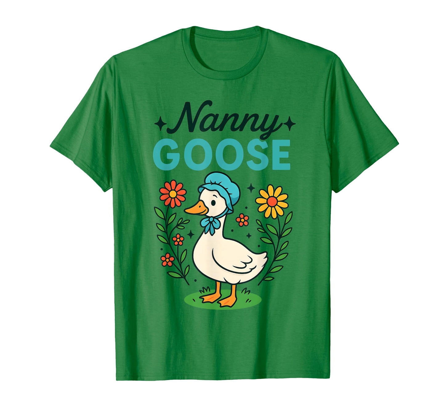 Floral Nanny Goose Cute Silly Goose Mother's Day Womens T-Shirt