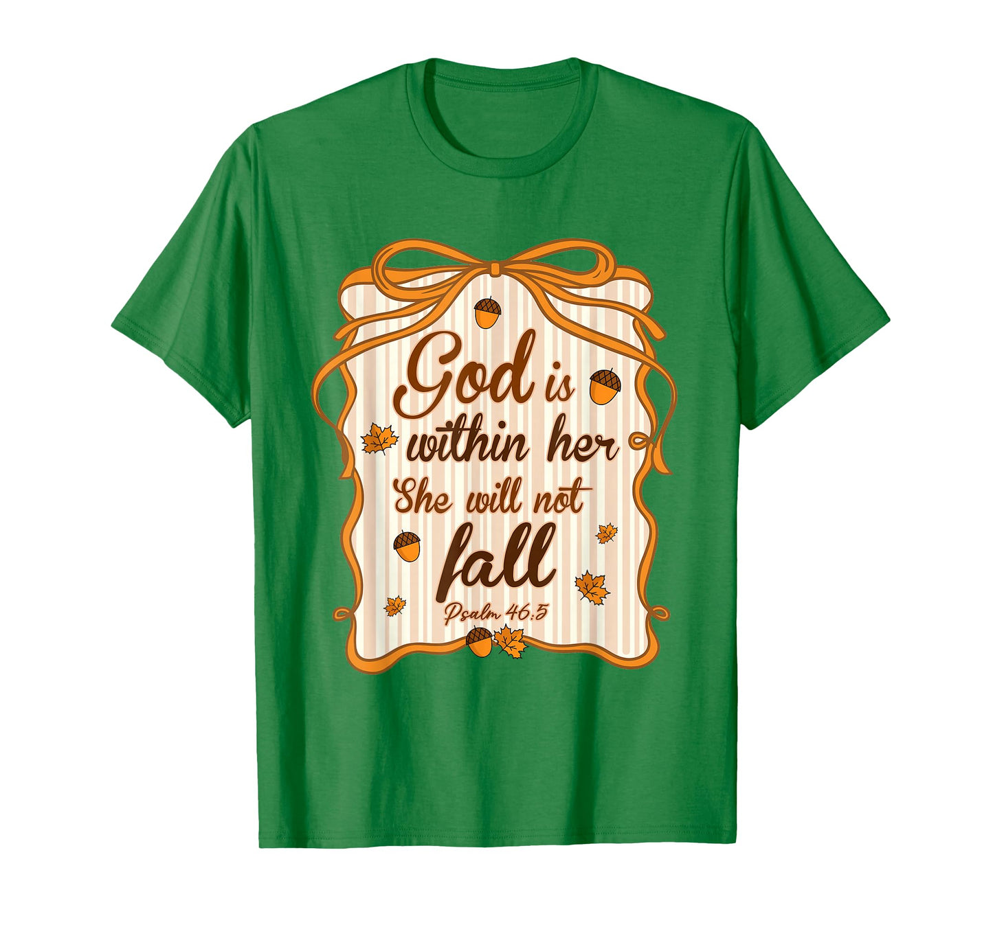God is Within Her She Will Not Fall Christian Autumn Fall T-Shirt