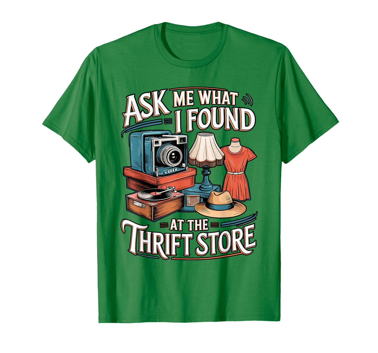 Thrift Store Sayings Thrifting Lover for Thrifters T-Shirt