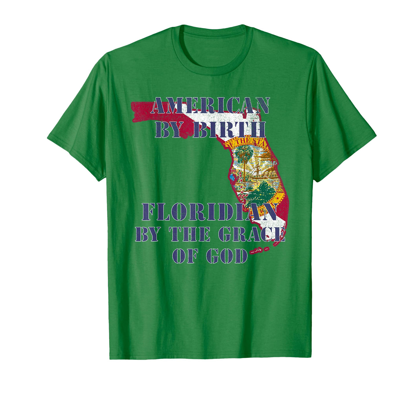 Florida American By Birth Floridian By Grace of God T-Shirt