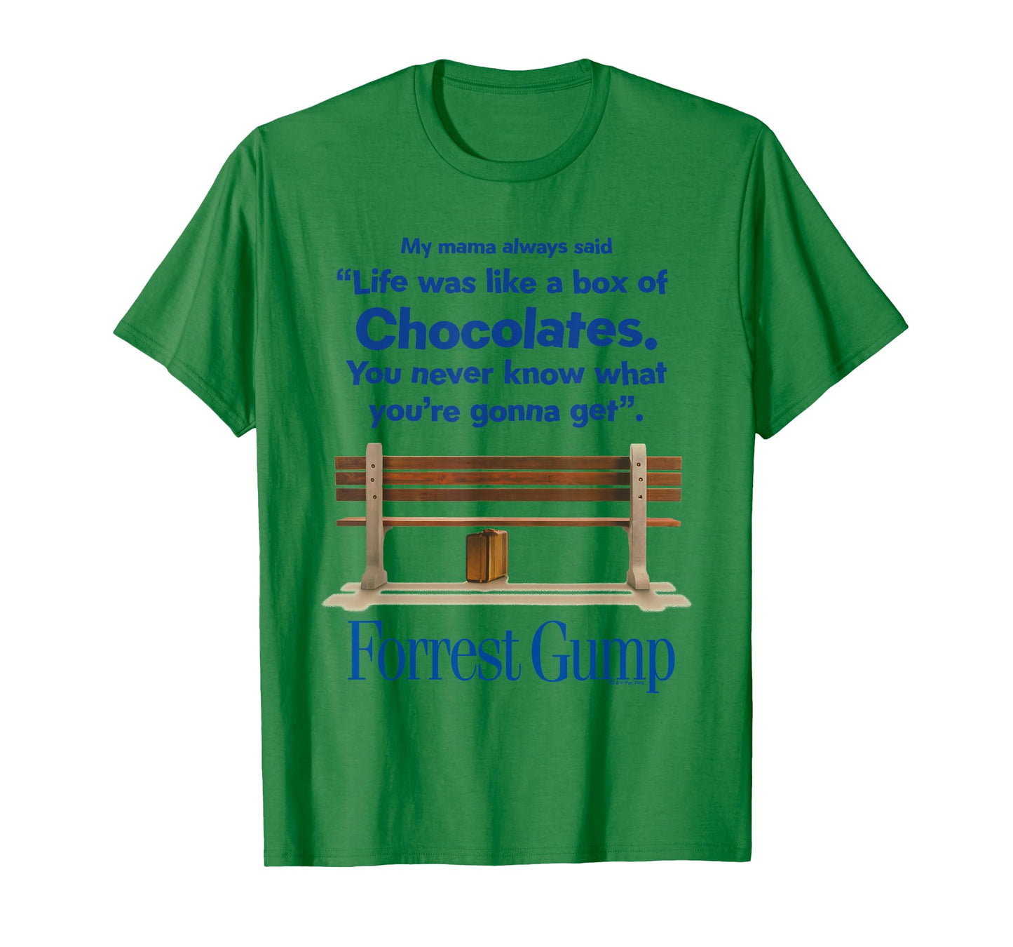 Forrest Gump Life Was Like A Box Of Chocolates Quote T-Shirt