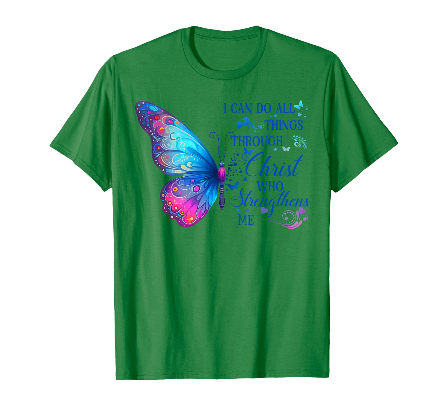 I Can Do All Things Through Christ Blue Butterfly Christian T-Shirt