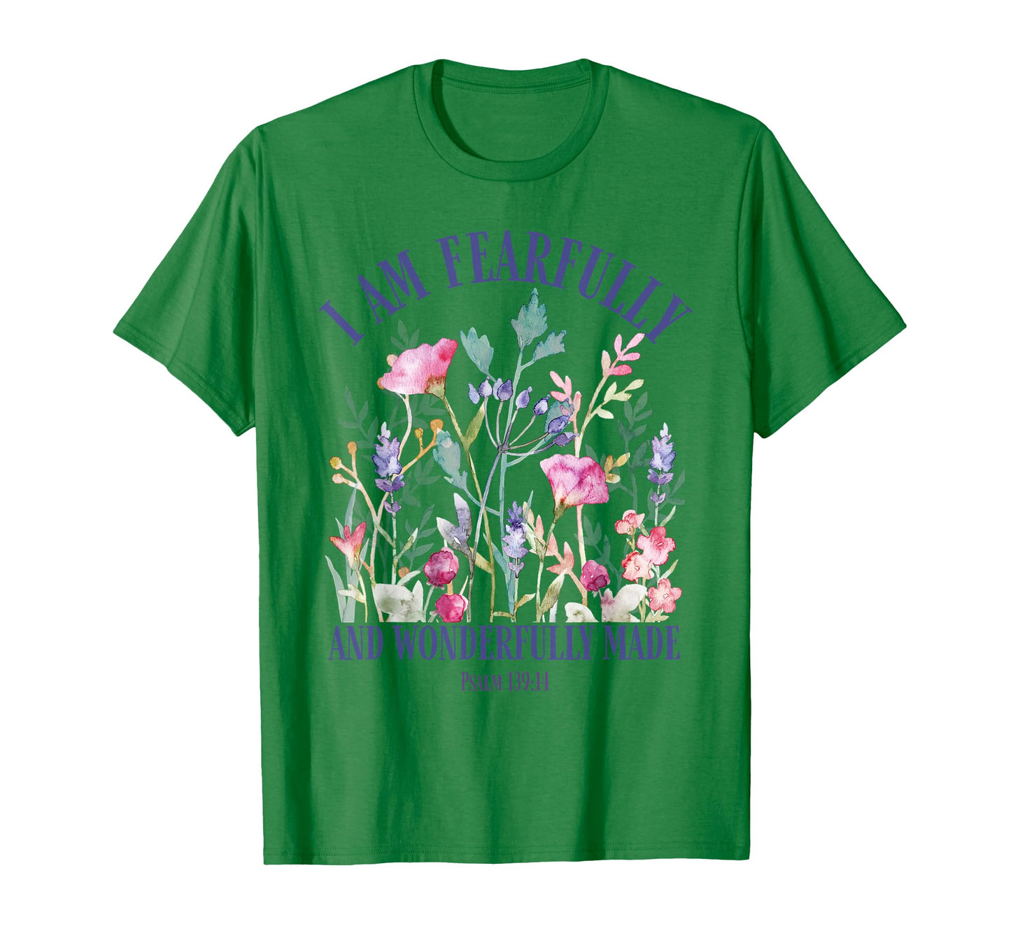 Fearfully and Wonderfully Made Floral Christian Bible Verse T-Shirt