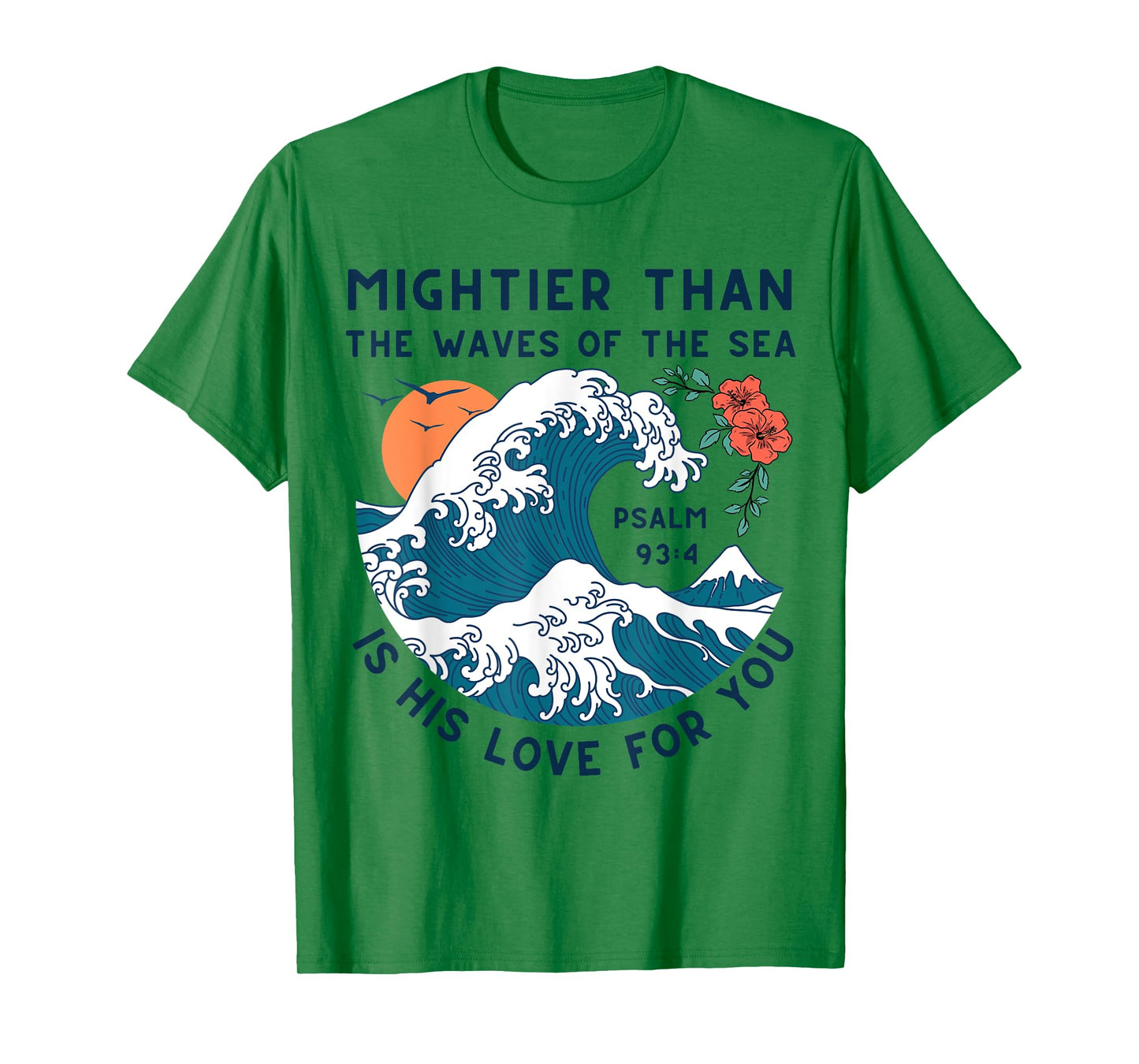 Mightier Than The Waves Christian Bible Scripture Psalm 93:4 T-Shirt
