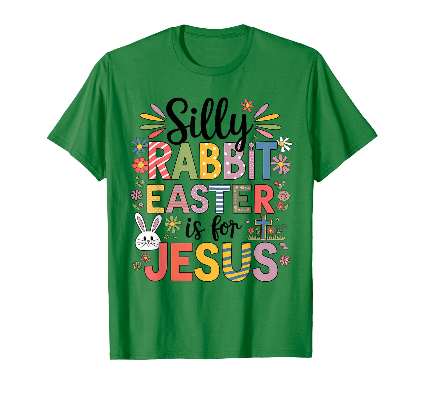 Silly Rabbit Easter Is For Jesus Religious Christian Easter T-Shirt