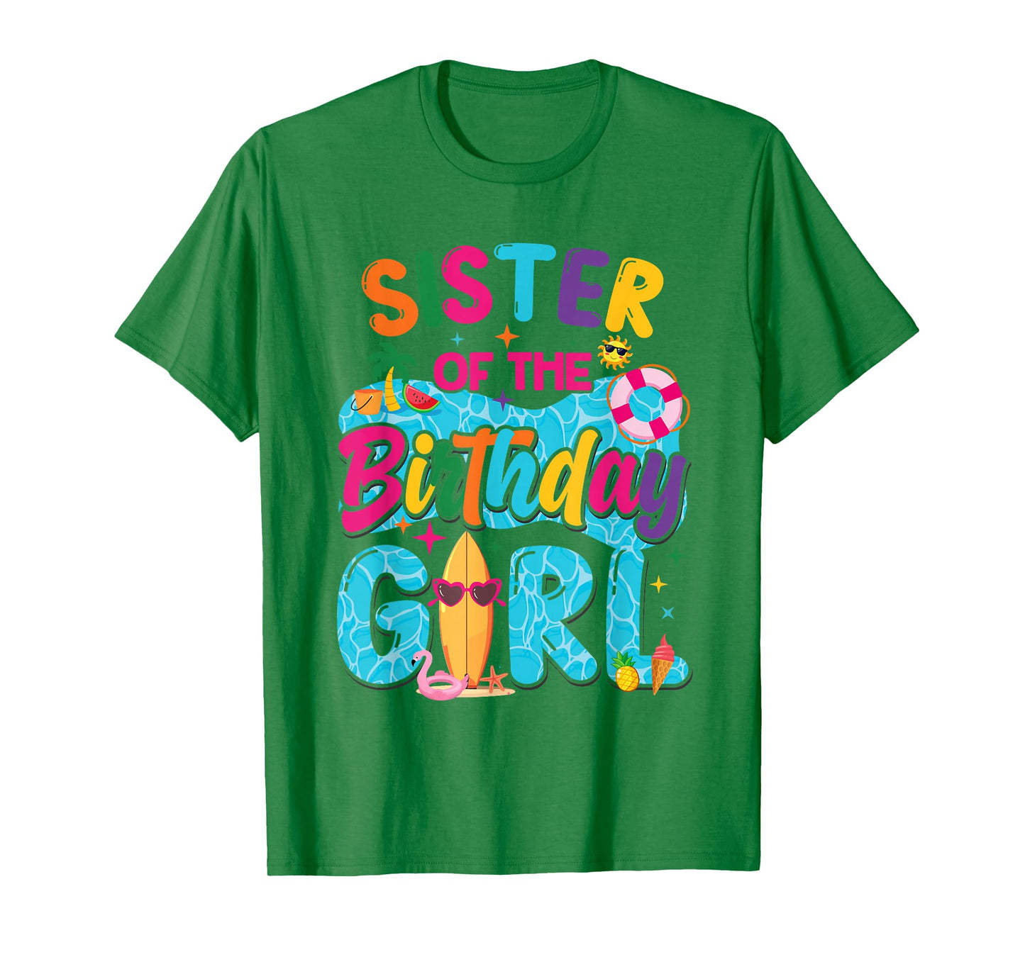 Sister Of The Birthday Girl Pool Party Beach Family Matching T-Shirt