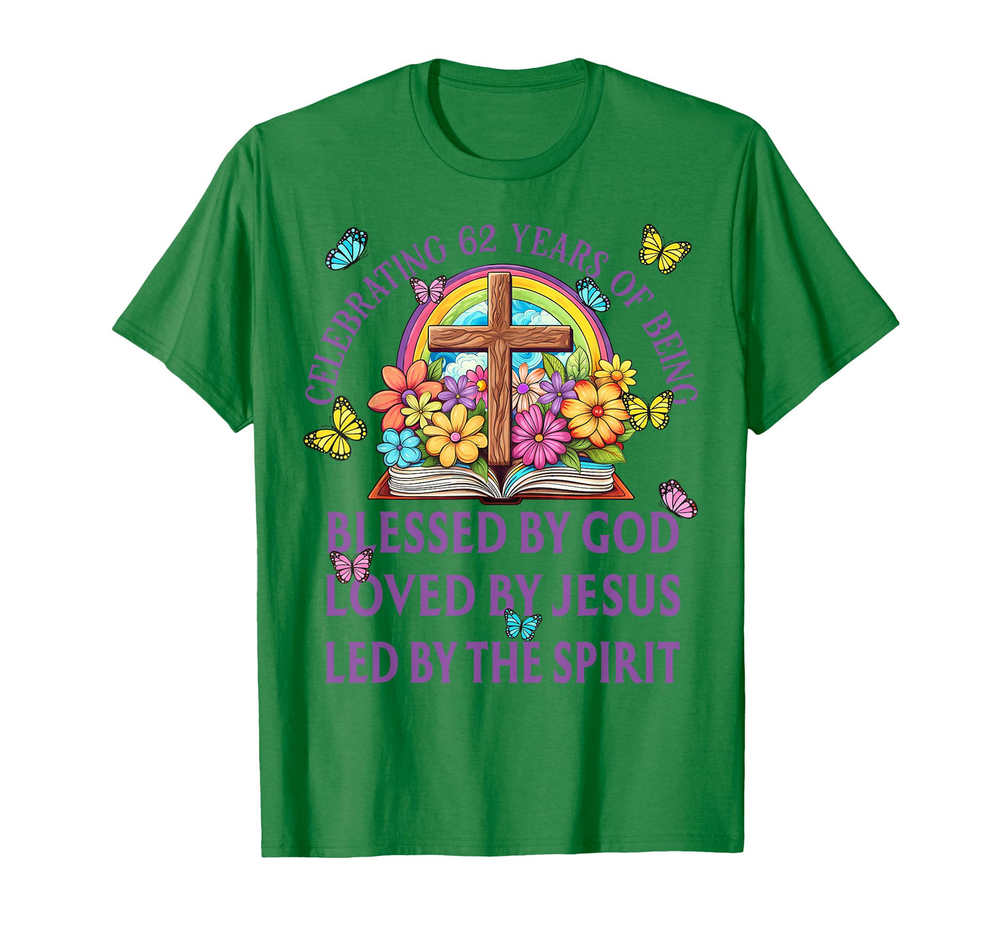 Blessed By God For 62 Years Rainbow And Flowers Birthday T-Shirt
