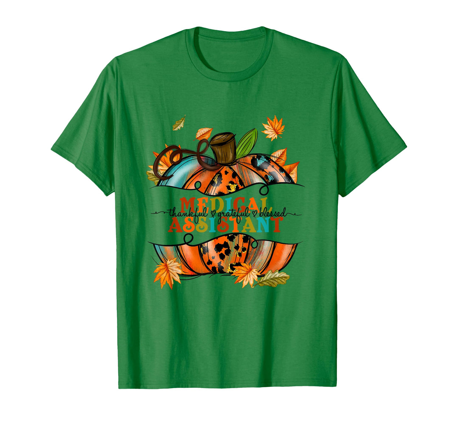 Autumn Fall Tees Medical Assistant Thankful Grateful Blessed T-Shirt